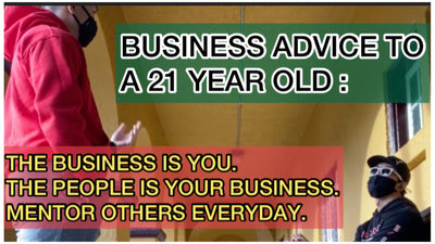 BUSINESS ADVICE TO A 21 YEAR OLD - Leadership Advice for a Small Business